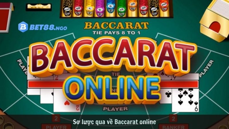 Sơ lược qua về Baccarat online