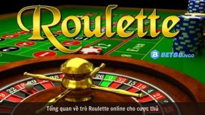 Tổng quan về trò Roulette online cho cược thủ